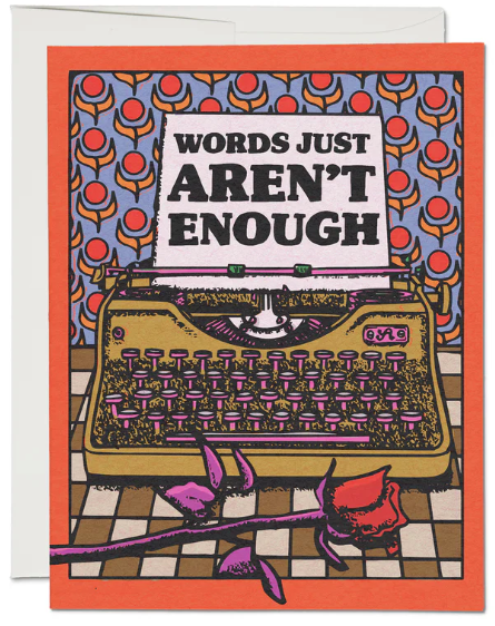 Words Aren't Enough + Card