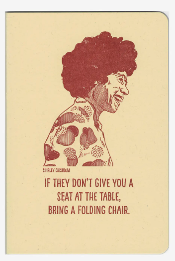 Shirley Chisholm + Notebook