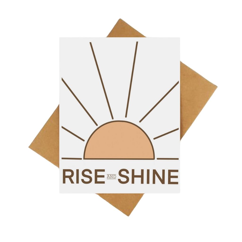 Rise and Shine Card