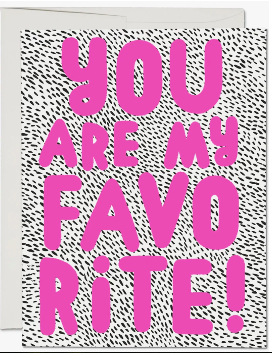 You are My Favorite + Card