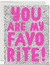 You are My Favorite + Card