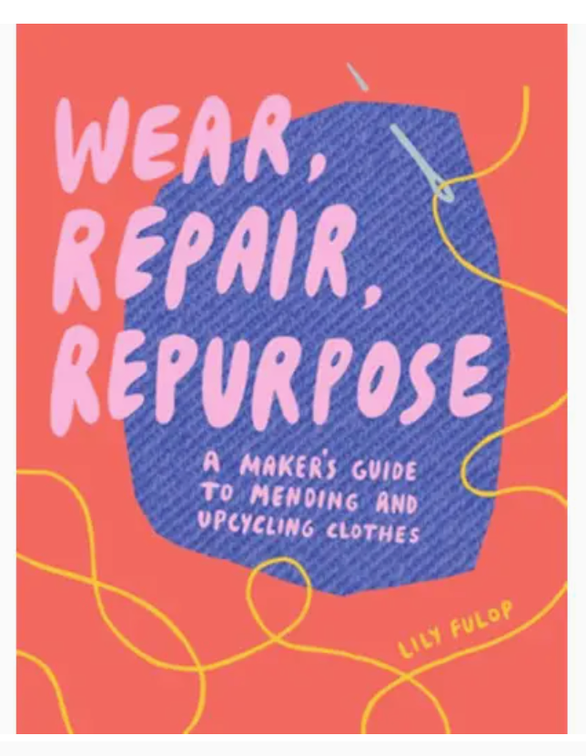 Wear, Repair, Repurpose Book